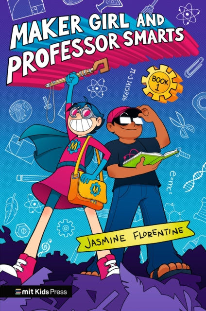 Book cover of: Maker Girl and Professor Smarts