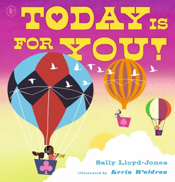 Book cover of: Today Is for You!. By: Sally Lloyd-Jones