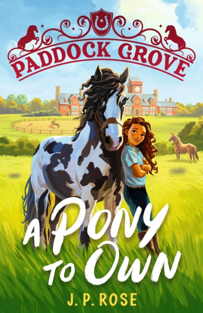 Book cover of: Paddock Grove: A Pony to Own