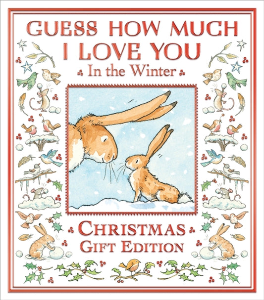 Book cover of: Guess How Much I Love You in the Winter. By: MCBRATNEY, SAM
