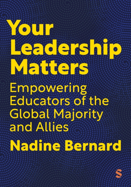 Book cover of: Your Leadership Matters. By: Nadine Bernard