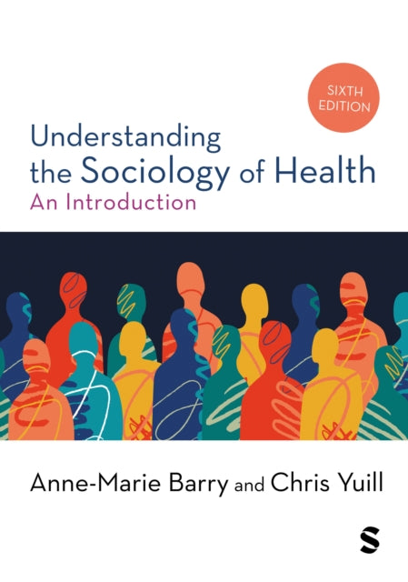 Book cover of: Understanding the Sociology of Health