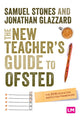 Book cover of: New Teacher’s Guide to OFSTED. By: Samuel Stones