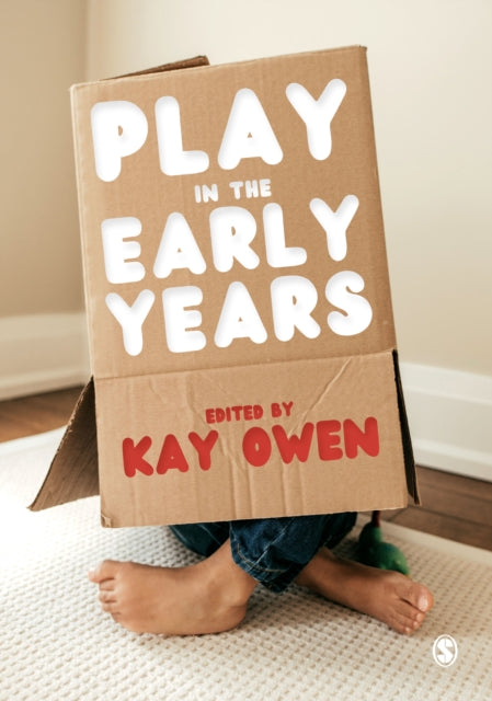Book cover of: Play in the Early Years. By: Kay Owen