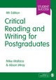 Book cover of: Critical Reading and Writing for Postgraduates. By: Mike Wallace