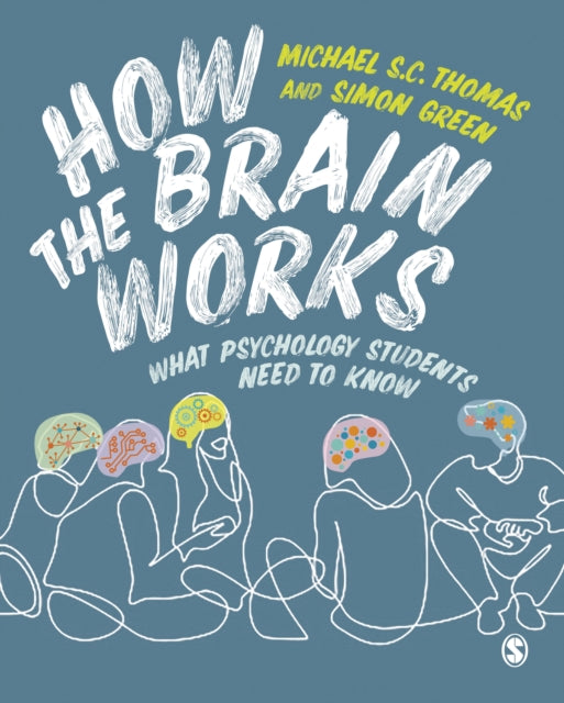 Book cover of: How the Brain Works. By: Michael S. C. Thomas