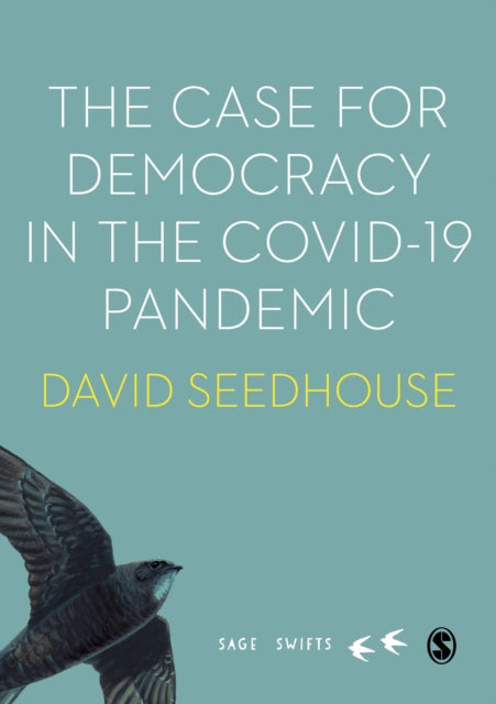 Book cover of: Case for Democracy in the COVID-19 Pandemic. By: David Seedhouse
