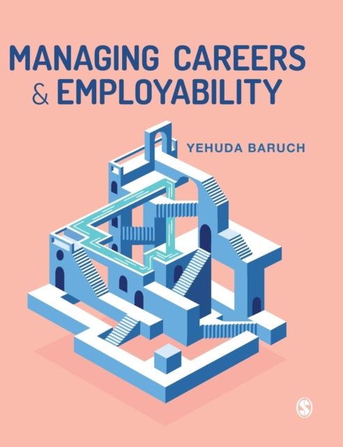 Book cover of: Managing Careers and Employability. By: Yehuda Baruch
