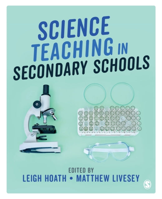 Book cover of: Science Teaching in Secondary Schools. By: Leigh Hoath