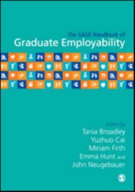 Book cover of: SAGE Handbook of Graduate Employability. By: Tania Broadley