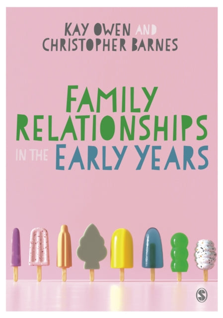 Book cover of: Family Relationships in the Early Years. By: Kay Owen