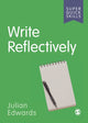 Write Reflectively 9781529790801 Julian Edwards