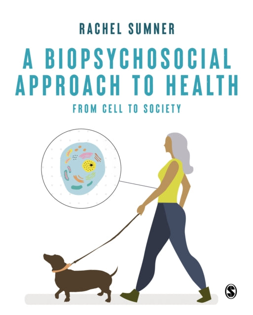 Book cover of: Biopsychosocial Approach to Health. By: Rachel C. Sumner