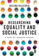 Book cover of: Researching Equality and Social Justice. By: Helena Gillespie