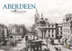 Book cover of: Aberdeen Memories A4 Calendar 2026