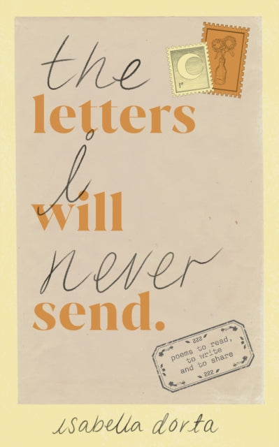 Book cover of: Letters I Will Never Send. By: Isabella Dorta