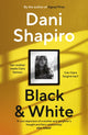 Book cover of: Black & White. By: Dani Shapiro