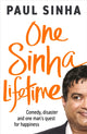One Sinha Lifetime, Comedy, disaster and one man’s quest for happiness 9781529908534 Paul Sinha