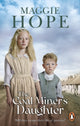 Book cover of: Coal Miner's Daughter. By: Maggie Hope