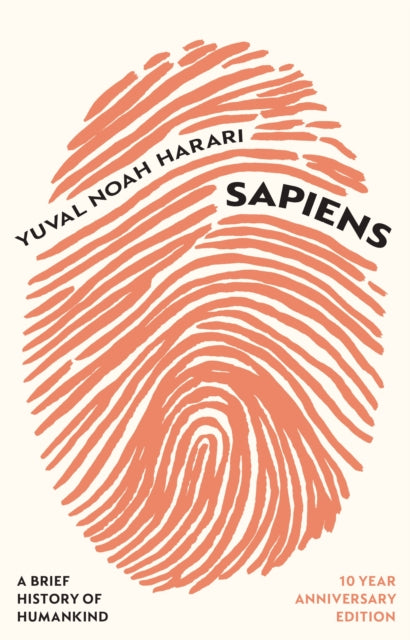 Sapiens, A Brief History of Humankind (10 Year Anniversary Edition) 9781529913934 Yuval Noah Harari