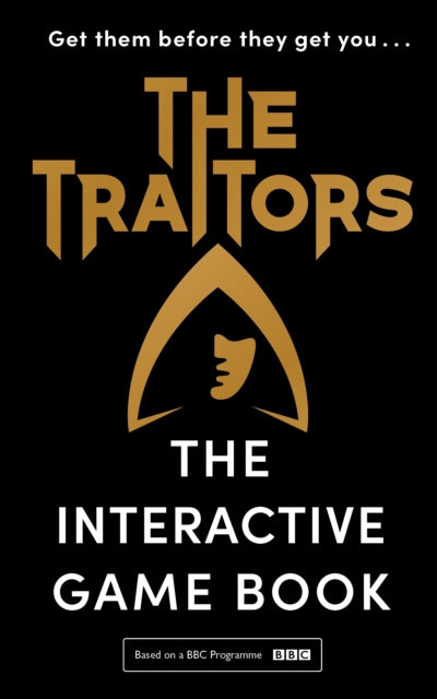 Traitors, The Ultimate Game of Cunning, Logic and Intuition