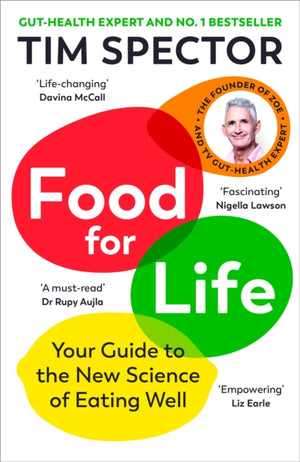 Food for Life, Your Guide to the New Science of Eating Well