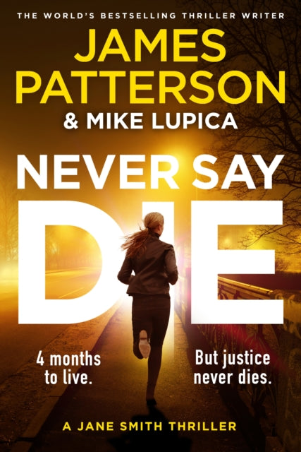 Never Say Die, A Jane Smith Thriller 9781529922394 James Patterson