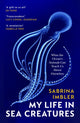 My Life in Sea Creatures, A young queer science writer’s reflections on identity and the ocean 9781529922769 Sabrina Imbler