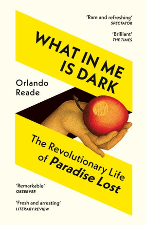 What in Me Is Dark, The Revolutionary Life of Paradise Lost