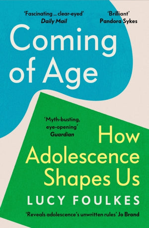 Coming of Age, How Adolescence Shapes Us
