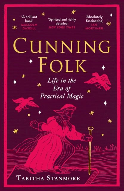 Cunning Folk, Life in the Era of Practical Magic
