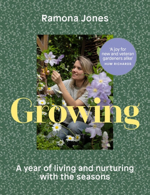 Growing, A year of living and nurturing with the seasons