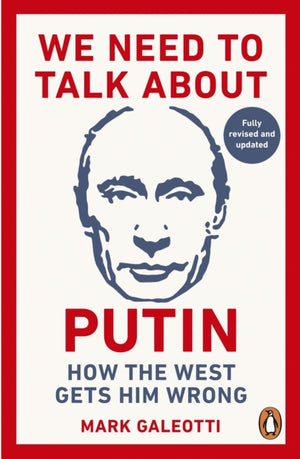 We Need to Talk About Putin