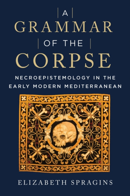 Book cover of: Grammar of the Corpse. By: Elizabeth Spragins