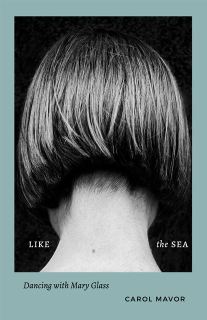 Book cover of: Like the Sea. By: Carol Mavor