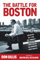 Book cover of: Battle for Boston. By: Don Gillis