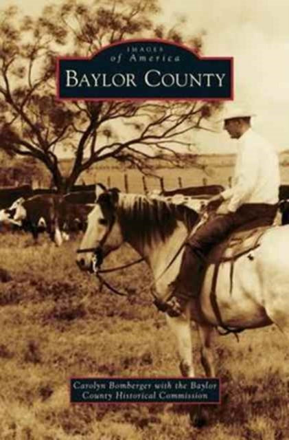 Book cover of: Baylor County. By: Carolyn Bomberger