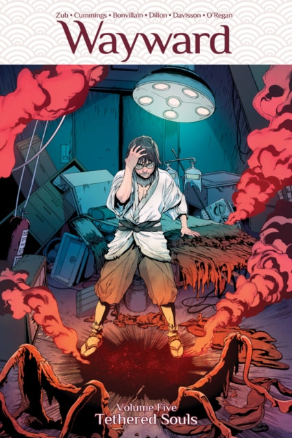 Book cover of: Wayward Volume 5: Tethered Souls. By: Jim Zub