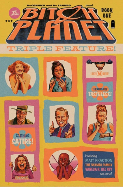 Book cover of: Bitch Planet: Triple Feature Volume 1. By: Kelly  Sue DeConnick