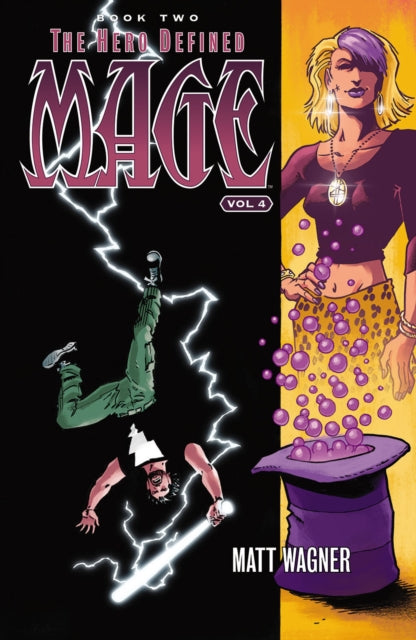 Book cover of: Mage Book Two: The Hero Defined Part Two (Volume 4). By: Matt Wagner