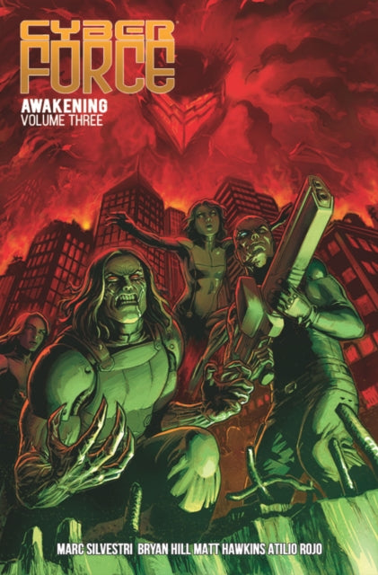 Cyber Force: Awakening Volume 3