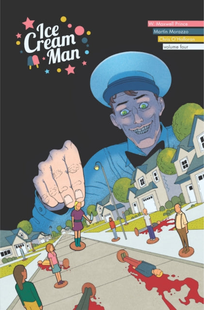 Book cover of: Ice Cream Man Volume 4: Tiny Lives. By: W. Maxwell Prince