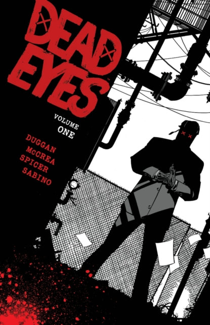 Book cover of: Dead Eyes Volume 1. By: Gerry Duggan