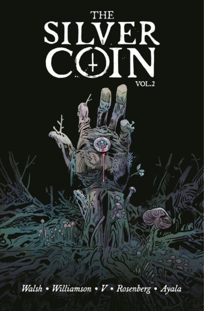Book cover of: Silver Coin, Volume 2. By: Josh Williamson