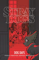 Book cover of: Stray Dogs: Dog Days. By: Tony Fleecs