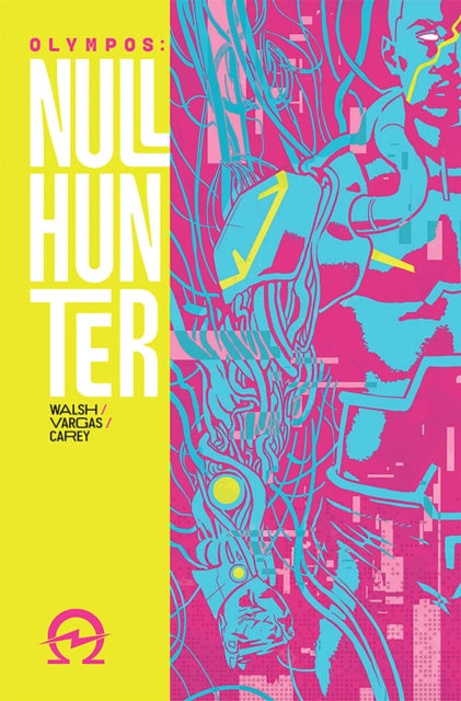 Book cover of: Nullhunter Volume 1. By: Michael Walsh