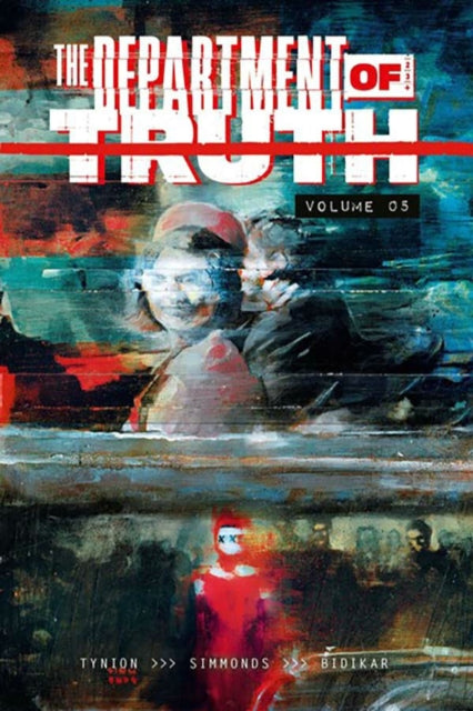 Book cover of: Department of Truth Volume 5. By: James Tynion IV