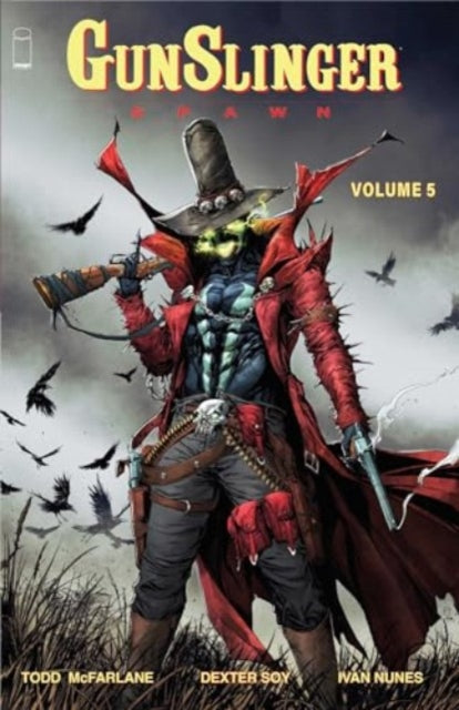 Book cover of: Gunslinger Spawn Volume 5. By: Todd McFarlane