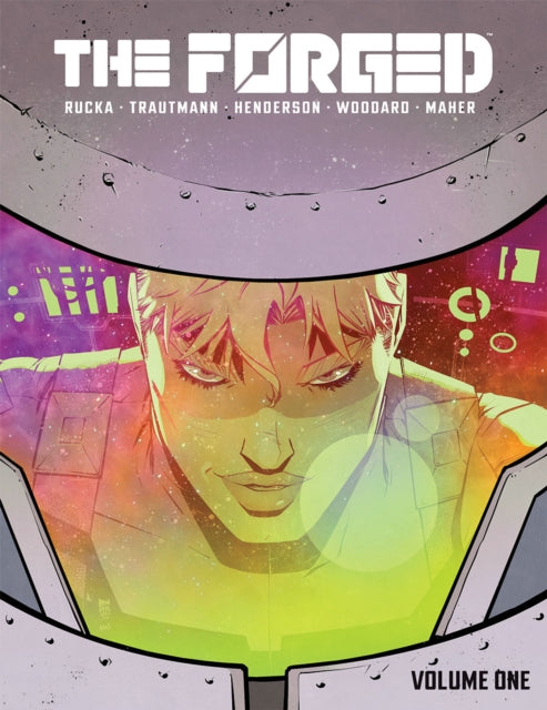 Book cover of: Forged Volume 1. By: Greg Rucka