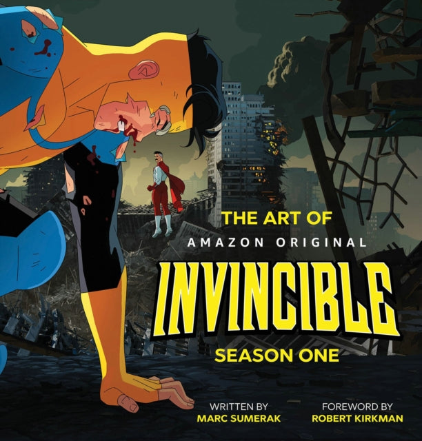 Book cover of: Art of Invincible Season 1. By: Marc Sumerak